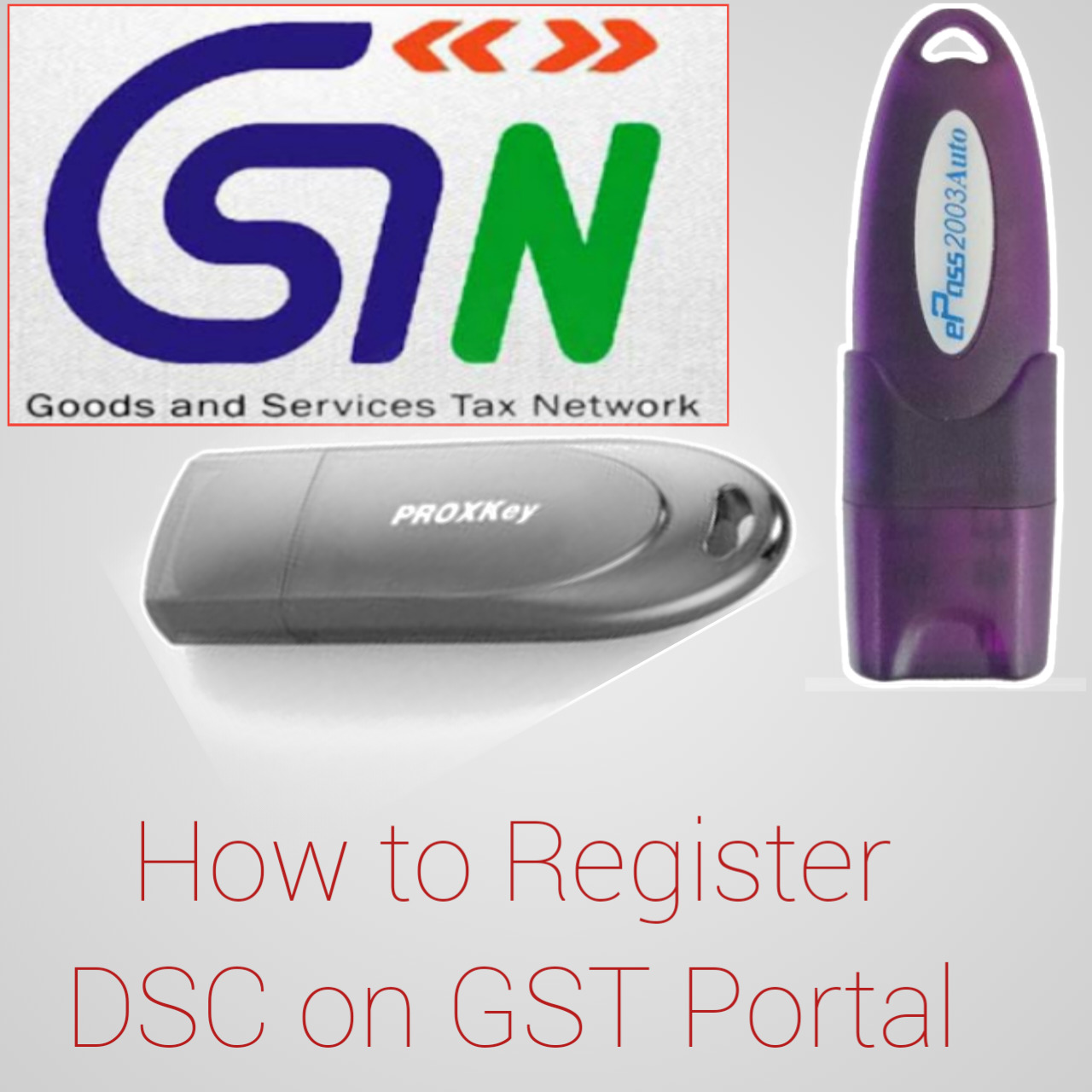 How to Register DSC on GST Portal | Easy Steps to Follow & Apply