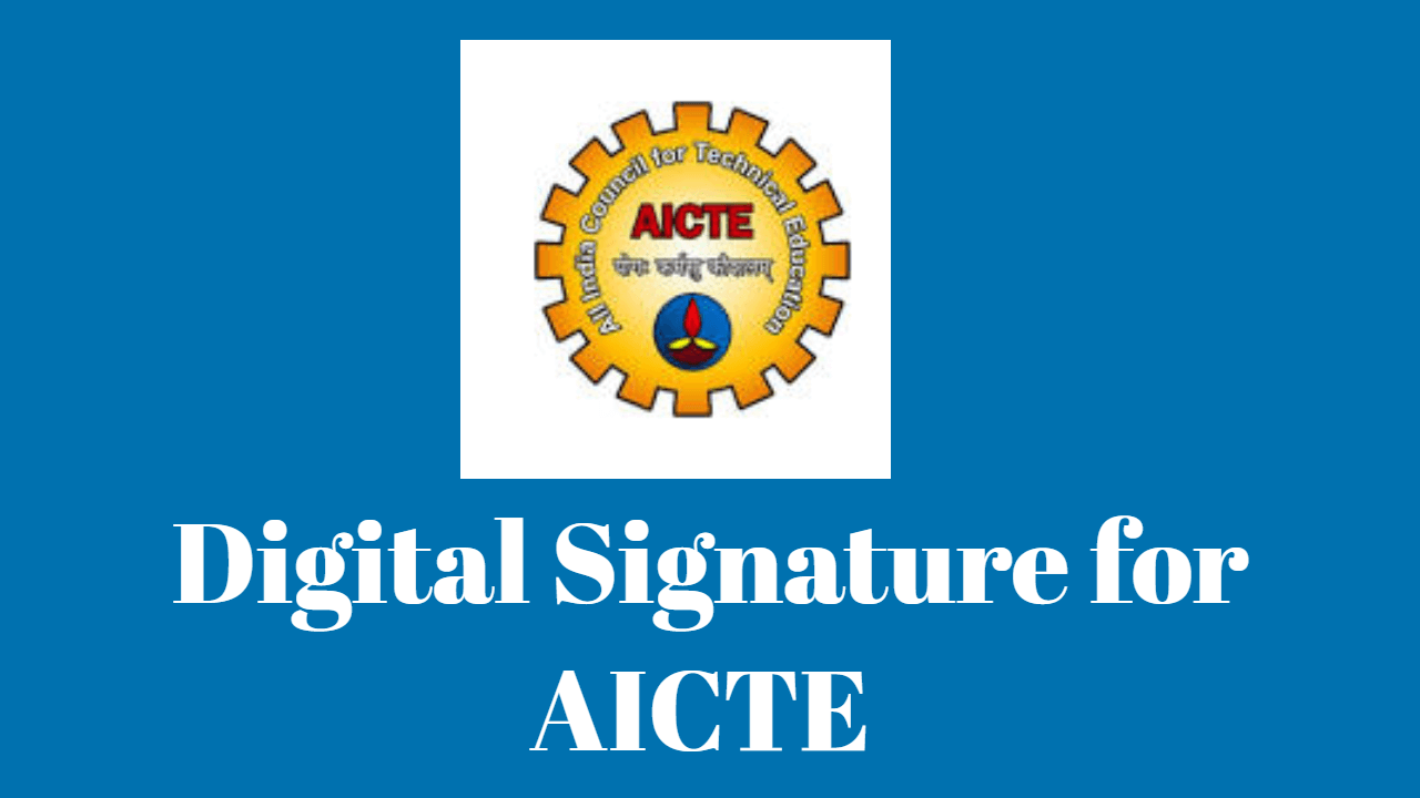 Digital Signature for AICTE | DSC for AICTE Approval