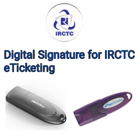 Digital Signature for IRCTC eTicketing | DSC for IRCTC